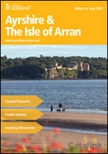 Explore Scotland: Ayrshire & Arran What to See & Do Brochure cover from 18 February, 2013