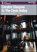 VisitScotland - Greater Glasgow and The Clyde Valley Brochure cover from 07 July, 2011