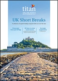 Titan Travel: UK Short Breaks Brochure cover from 28 April, 2017
