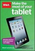 Which? Get More From Your Tablet Catalogue cover from 24 July, 2013