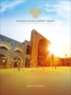 Golden Eagle Luxury Trains - Heart of Persia