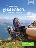 HF HOLIDAYS WALKING & OUTDOOR HOLIDAYS BROCHURE HF HOLIDAYS WALKING & OUTDOOR HOLIDAYS BROCHURE