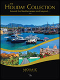 MOSAIC HOLIDAYS - AROUND THE MEDITERRANEAN BROCHURE MOSAIC HOLIDAYS - AROUND THE MEDITERRANEAN BROCHURE