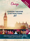 OMEGA LONDON ATTRACTIONS 2017 BROCHURE OMEGA LONDON ATTRACTIONS 2017 BROCHURE