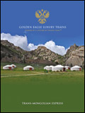 GOLDEN EAGLE LUXURY TRAINS - TRANS-MONGOLIAN EXPRESS BROCHURE GOLDEN EAGLE LUXURY TRAINS - TRANS-MONGOLIAN EXPRESS BROCHURE
