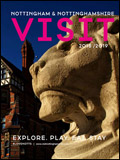 VISIT NOTTINGHAMSHIRE BROCHURE VISIT NOTTINGHAMSHIRE BROCHURE